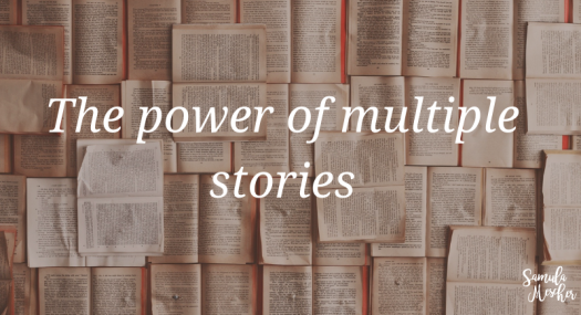 the power of multiple stories